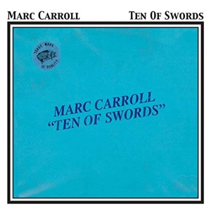 Carroll Marc - Ten Of Swords i gruppen CD / Pop-Rock hos Bengans Skivbutik AB (3934436)