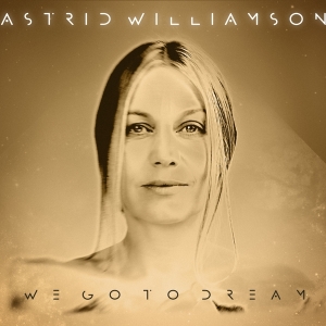 Williamson Astrid - We Go To Dream i gruppen CD / Elektroniskt,World Music hos Bengans Skivbutik AB (3934483)