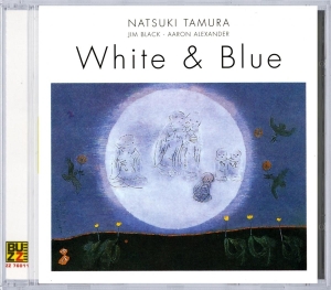 Tamura Natsuki - White & Blue i gruppen CD / Jazz hos Bengans Skivbutik AB (3934538)