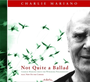 Mariano Charlie - Not Quite A Ballad i gruppen CD / Jazz hos Bengans Skivbutik AB (3934543)