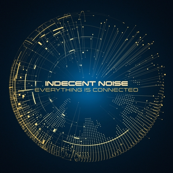 Indecent Noise - Everything Is Connected i gruppen CD / Dans/Techno hos Bengans Skivbutik AB (3934552)