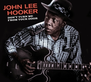 Hooker John Lee - Don't Turn Me From Your Door + Blues Bef i gruppen CD / Blues,Jazz hos Bengans Skivbutik AB (3934562)