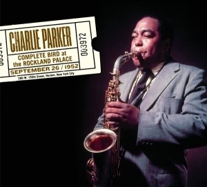 Parker Charlie - Complete Bird At The Rockland Palace i gruppen CD / Jazz hos Bengans Skivbutik AB (3934563)