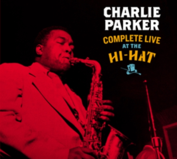 Parker Charlie - Complete Live At The Hi-Hat i gruppen CD / Toppsäljare hos Bengans Skivbutik AB (3934566)