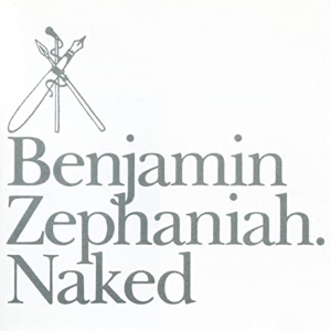 Zephaniah Benjamin - Naked i gruppen CD / Övrigt hos Bengans Skivbutik AB (3934605)