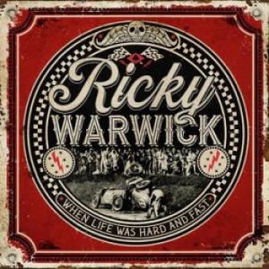 Ricky Warwick - When Life Was Hard & Fast i gruppen CD / Pop-Rock hos Bengans Skivbutik AB (3934622)