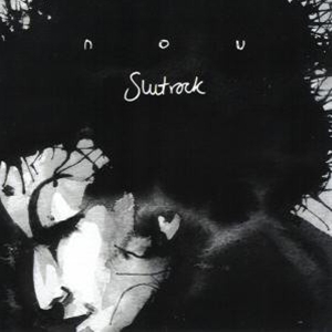 Nou - Slut Rock i gruppen CD / Pop-Rock,Övrigt hos Bengans Skivbutik AB (3934671)