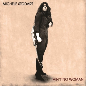 Michele Stodart - Ain't No Woman i gruppen VINYL / Pop-Rock,Övrigt hos Bengans Skivbutik AB (3934709)