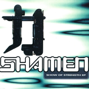 Shamen - Show Of Strength i gruppen VINYL / Dance-Techno,Elektroniskt hos Bengans Skivbutik AB (3934726)