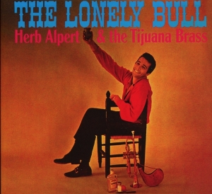 Alpert Herb & Tijuana Brass - Lonely Bull i gruppen CD / Pop-Rock hos Bengans Skivbutik AB (3934745)
