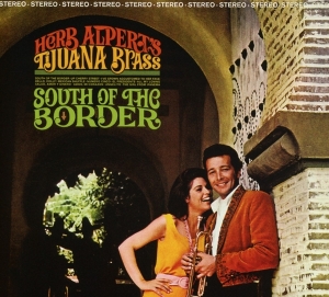 Alpert Herb & Tijuana Brass - South Of The Border i gruppen CD / Jazz hos Bengans Skivbutik AB (3934747)