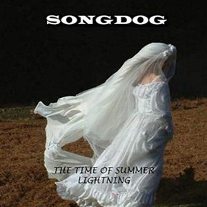Songdog - Time Of Summer Lightning i gruppen CD / Pop-Rock,Övrigt hos Bengans Skivbutik AB (3934824)