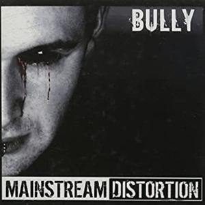Mainstream Distortion - Bully i gruppen CD / Pop-Rock hos Bengans Skivbutik AB (3934855)