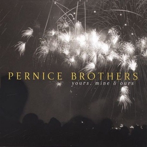 Pernice Brothers - Yours Mine & Ours i gruppen CD / Pop-Rock,Övrigt hos Bengans Skivbutik AB (3934895)