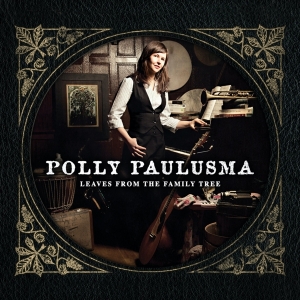 Paulusma Polly - Leaves From The Family Tree i gruppen CD / Pop-Rock,Övrigt hos Bengans Skivbutik AB (3934907)