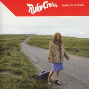 Ruby Cruiser - Twelve Short Stories i gruppen CD / Pop-Rock,Övrigt hos Bengans Skivbutik AB (3934922)