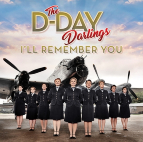 The D-Day Darlings - I'll Remember You i gruppen CD / Pop hos Bengans Skivbutik AB (3934966)
