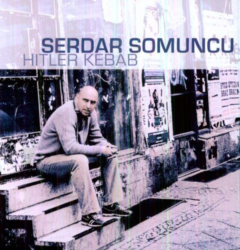 Somuncu Serdar - Hitler Kebab i gruppen CD / Övrigt hos Bengans Skivbutik AB (3934971)