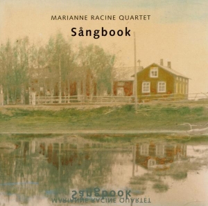 Racine Marianne -Quartet - Sangbook i gruppen CD / Jazz hos Bengans Skivbutik AB (3934988)