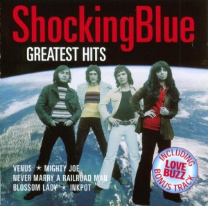 Shocking Blue - Greatest Hits i gruppen CD / Pop-Rock,Övrigt hos Bengans Skivbutik AB (3935007)