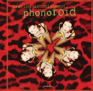Phonoroid - Craving Astonishment i gruppen CD / Pop-Rock,Övrigt hos Bengans Skivbutik AB (3935023)