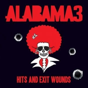 Alabama 3 - Hits & Exit Wounds i gruppen VINYL / Pop-Rock hos Bengans Skivbutik AB (3935083)