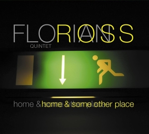 Ross Florian -Quintet- - Home & Some Other Place i gruppen CD / Jazz hos Bengans Skivbutik AB (3935311)