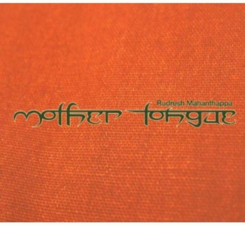 Rudresh Mahanthappa - Mother Tongue i gruppen CD / Worldmusic/ Folkmusik hos Bengans Skivbutik AB (3935321)