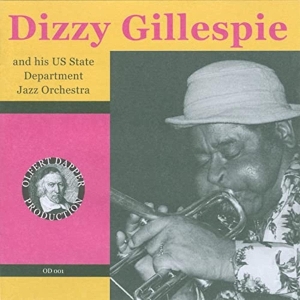 Gillespie Dizzy - And His Us State Departme i gruppen CD / Jazz hos Bengans Skivbutik AB (3935351)