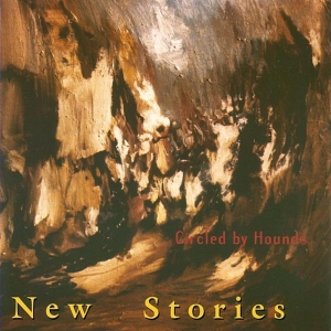 New Stories - Circled By Hounds i gruppen CD / Pop-Rock hos Bengans Skivbutik AB (3935371)