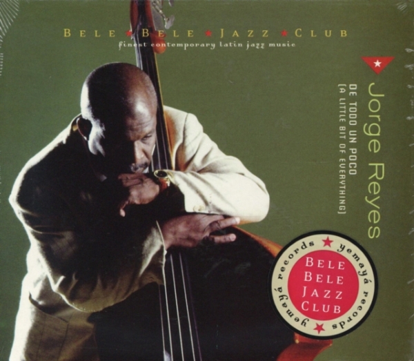 Reyes Jorge - De Todo Un Poco i gruppen CD / Toppsäljare hos Bengans Skivbutik AB (3935385)