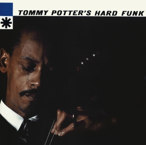 Potter Tommy - Tommy Potter's Hard Funk i gruppen CD / Jazz hos Bengans Skivbutik AB (3935397)