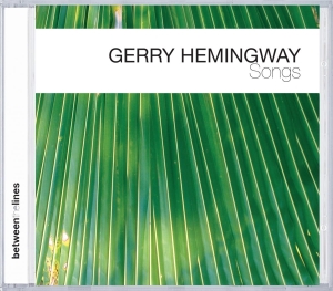 Hemingway Gerry - Songs i gruppen CD / Jazz hos Bengans Skivbutik AB (3935427)