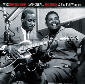 Montgomery Wes & Cannonball Adderley - And The Poll Winners i gruppen CD / Jazz hos Bengans Skivbutik AB (3935508)