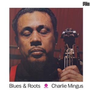 Mingus Charles - Blues And Roots i gruppen VINYL / Jazz hos Bengans Skivbutik AB (3935567)