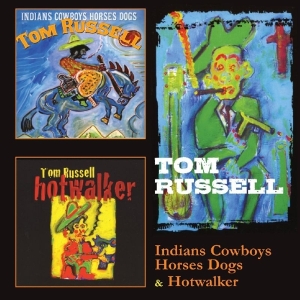 Russell Tom - Indians Cowboys Horses Dogs/Hotwalker i gruppen CD / Country hos Bengans Skivbutik AB (3935608)
