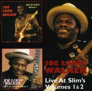 Walker Joe Louis - Live At Slim's Volumes 1 & 2 i gruppen CD / Blues,Jazz hos Bengans Skivbutik AB (3935611)