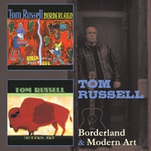 Tom Russell - Borderland/Modern Art i gruppen CD / Country hos Bengans Skivbutik AB (3935613)