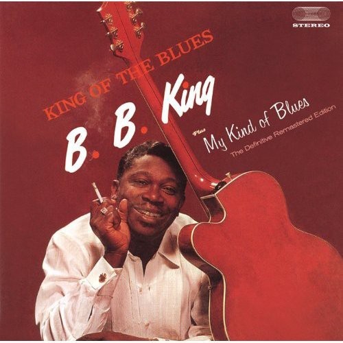 B.B. King - King Of The Blues/My Kind Of Blues i gruppen CD / Jazz/Blues hos Bengans Skivbutik AB (3935637)