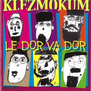 Klezmokum - Le Dor Va Dor i gruppen CD / Elektroniskt,World Music hos Bengans Skivbutik AB (3935668)