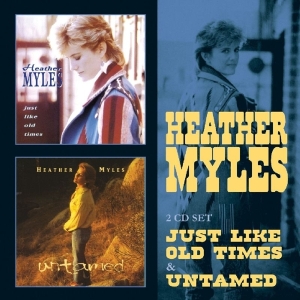 Myles Heather - Just Like Old Times / Untamed i gruppen CD / Country hos Bengans Skivbutik AB (3935694)