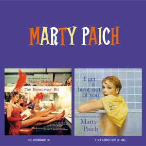 Paich Marty - Broadway Bit/I Get A Boot Out Of You i gruppen CD / Jazz hos Bengans Skivbutik AB (3935732)