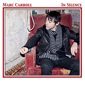 Marc Carroll - In Silence i gruppen VINYL / Rock hos Bengans Skivbutik AB (3935800)