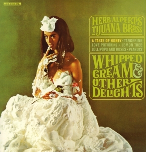 Alpert Herb & Tijuana Brass - Whipped Cream & Other Delights i gruppen VINYL / Pop-Rock hos Bengans Skivbutik AB (3935837)