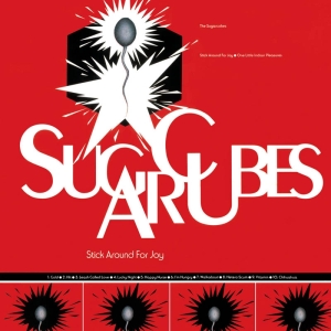 Sugarcubes - Stick Around For Joy i gruppen CD / Pop-Rock hos Bengans Skivbutik AB (3935862)
