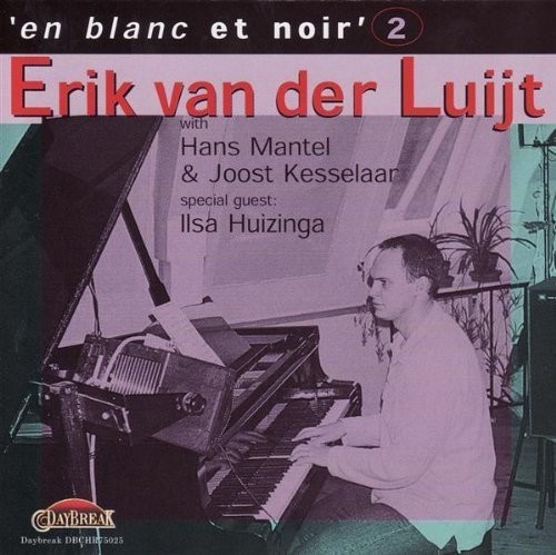 Luijt Erik Van Der - En Blanc Et Noir 2 i gruppen CD / Jazz/Blues hos Bengans Skivbutik AB (3936101)