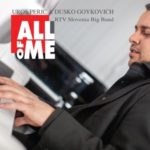 Peric Uros/Dusko Goykovich - All Of Me i gruppen CD / Jazz hos Bengans Skivbutik AB (3936123)