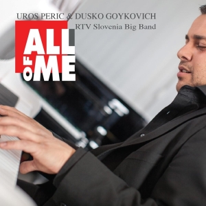 Peric Uros/Dusko Goykovich - All Of Me i gruppen CD / Jazz hos Bengans Skivbutik AB (3936123)