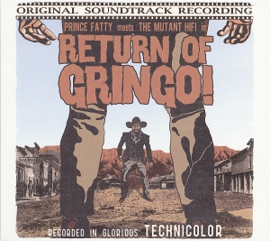 Prince Fatty - Return Of The Gringo i gruppen CD / Reggae hos Bengans Skivbutik AB (3936163)