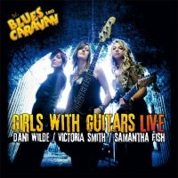 Wilde/Smith/Fish - Girls With Guitars - Live  (Cd + Dv i gruppen CD / Blues,Jazz hos Bengans Skivbutik AB (3936427)